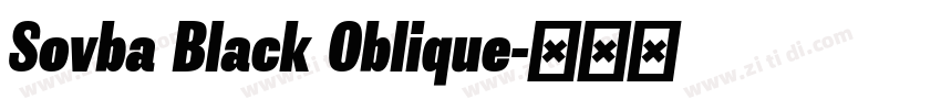 Sovba Black Oblique字体转换 Sovba Black Oblique字体转换